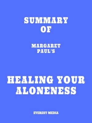 cover image of Summary of Margaret Paul's Healing Your Aloneness
